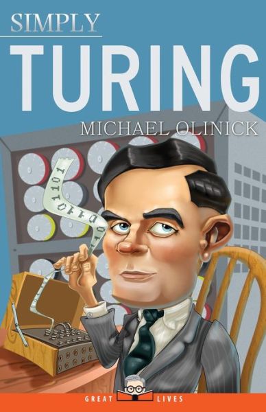 Cover for Michael Olinick · Simply Turing - Great Lives (Paperback Book) (2020)