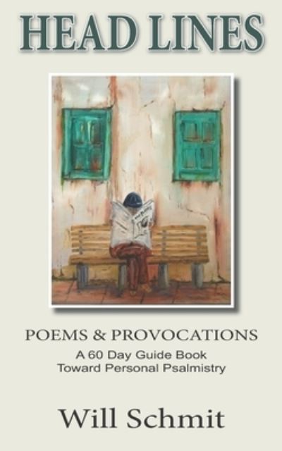 Head Lines - Will Schmit - Książki - Living Parables of Central Florida, Inc. - 9781945976377 - 15 kwietnia 2019