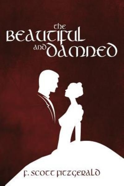 Cover for F Scott Fitzgerald · The Beautiful and Damned (Paperback Book) (2018)