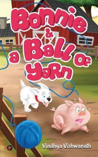 Cover for Vindhya Vishwanath · Bonnie and a Ball of Yarn (Paperback Book) (2017)