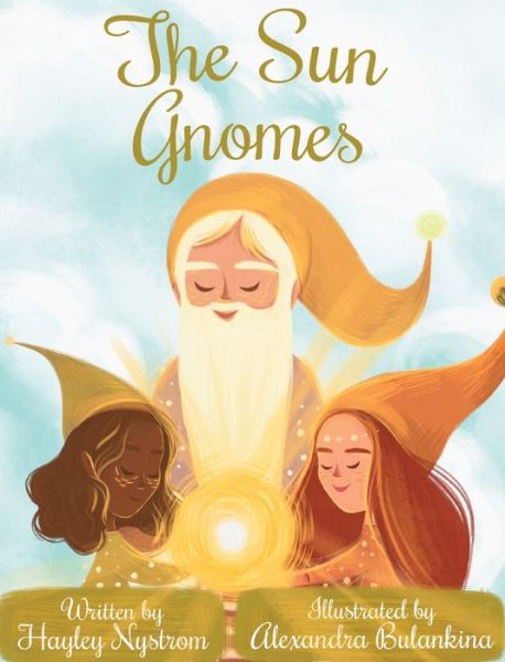 Cover for Hayley Nystrom · The Sun Gnomes (Gebundenes Buch) (2020)