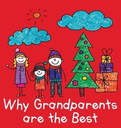 Cover for CSB Innovations · Why Grandparents are the Best (Innbunden bok) (2020)