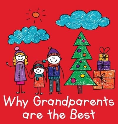 Cover for CSB Innovations · Why Grandparents are the Best (Inbunden Bok) (2020)