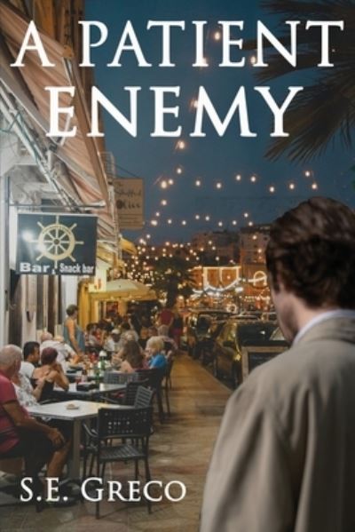 Cover for S. E. Greco · Patient Enemy (Book) (2022)