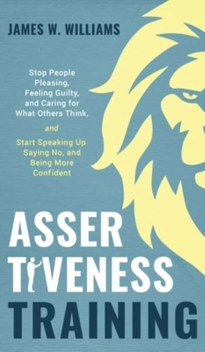 Cover for James W Williams · Assertiveness Training (Hardcover Book) (2021)