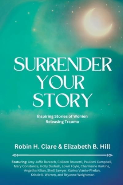 Cover for Robin Clare · Surrender Your Story (Book) (2022)