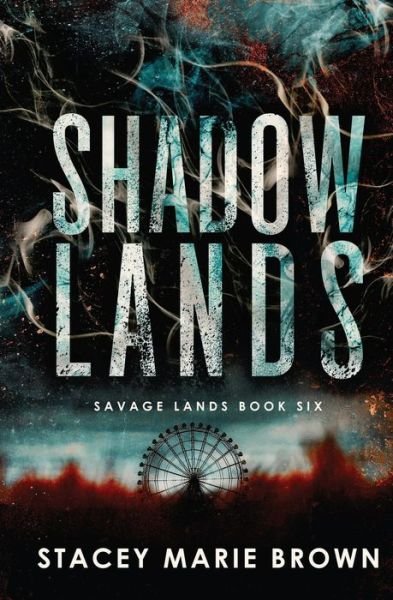 Cover for Stacey Marie Brown · Shadow Lands (Book) (2022)