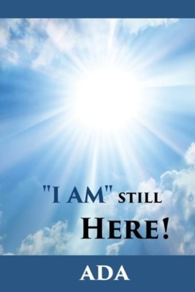 Cover for Ada · I Am Still Here! (Paperback Book) (2022)