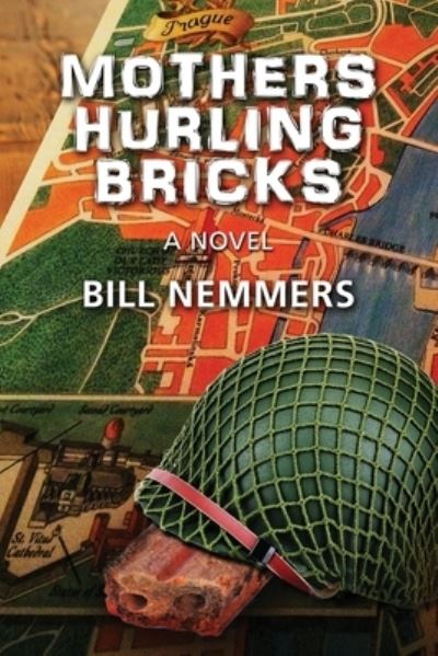 Cover for Bill Nemmers · Mothers Hurling Bricks (Paperback Book) (2023)