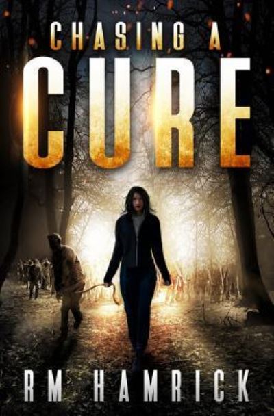 Cover for R M Hamrick · Chasing a Cure (Paperback Book) (2017)