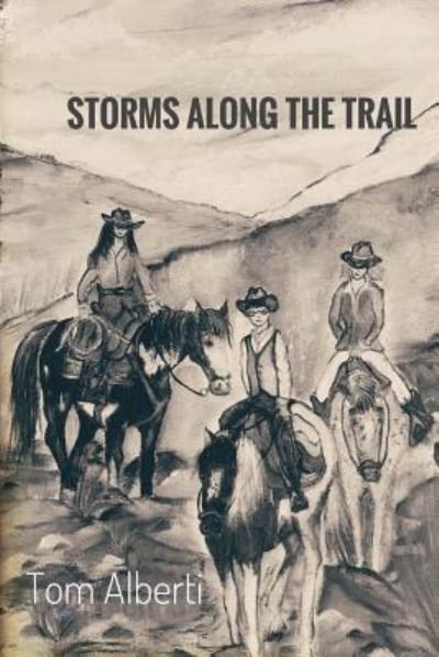 Cover for Tom Alberti · Storms Along the Trail (Paperback Book) (2017)
