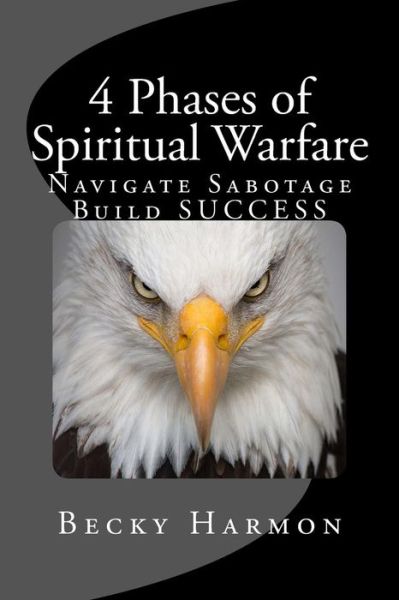 Cover for Becky Harmon · 4 Phases of Spiritual Warfare (Pocketbok) (2018)