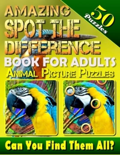 Cover for Carena Baumiller · Amazing Spot the Difference Book for Adults (Paperback Book) (2018)