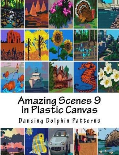 Dancing Dolphin Patterns · Amazing Scenes 9 (Paperback Book) (2018)