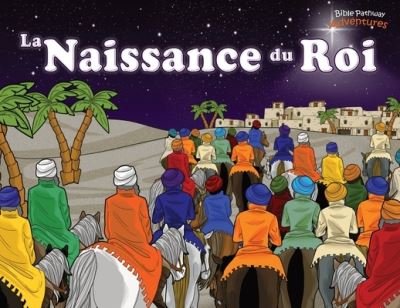 Cover for Pip Reid · La Naissance du Roi (Paperback Bog) (2020)