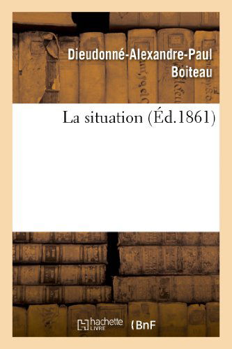 Cover for Boiteau-d-a-p · La Situation (Paperback Book) [French edition] (2013)