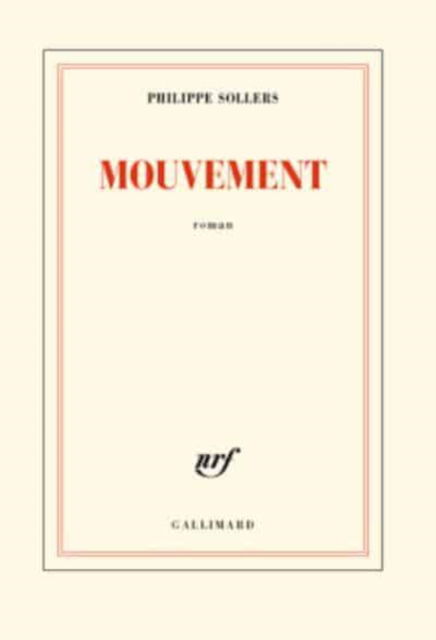 Cover for Philippe Sollers · Mouvement (MERCH) (2016)