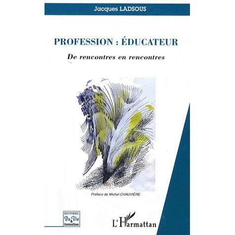 Cover for Jacques Ladsous · Profession : éducateur (Paperback Book) (2020)