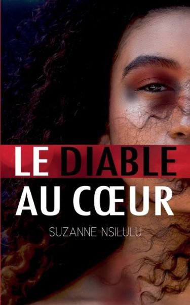 Cover for Suzanne Nsilulu · Le diable au coeur (Pocketbok) (2022)
