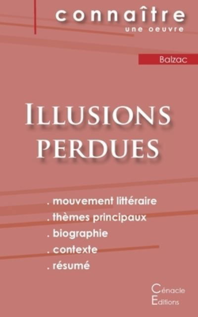 Fiche de lecture Illusions perdues de Balzac (Analyse litteraire de reference et resume complet) - Honoré de Balzac - Bücher - Les éditions du Cénacle - 9782367885377 - 2. November 2022