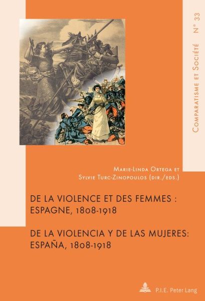 Cover for De La Violence et Des Femmes / De La Violencia Y De Las Mujeres: Espagne, 1808-1918 / Espana, 1808-1918 - Comparatisme et Societe / Comparatism and Society (Taschenbuch) (2017)