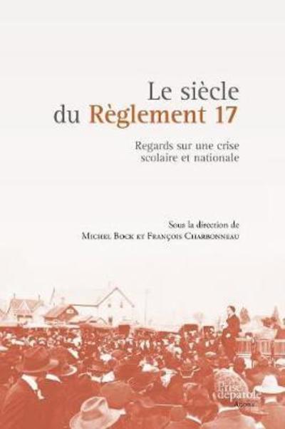 Cover for Michel Bock · Le siècle du Règlement 17 (Book) (2015)