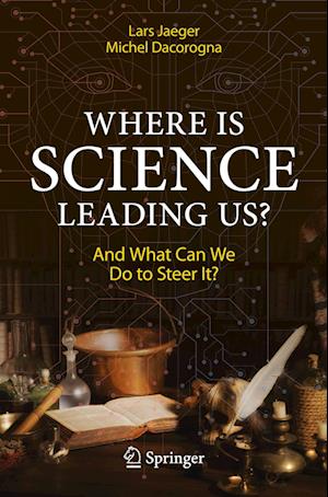 Cover for Lars Jaeger · Where Is Science Leading Us? (Book) (2024)