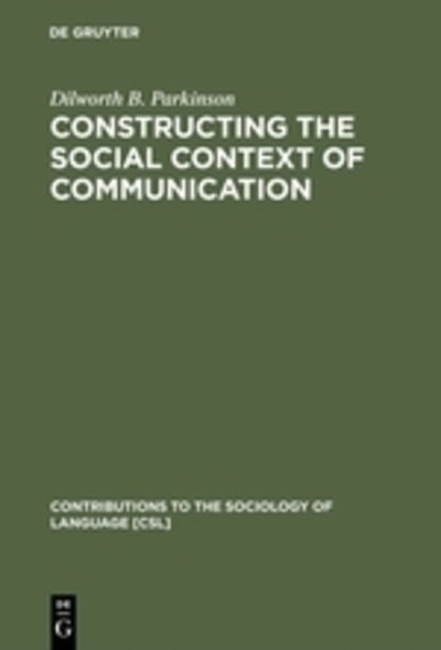 Cover for Parkinson · Constructing the Social Conte (Book) (1985)