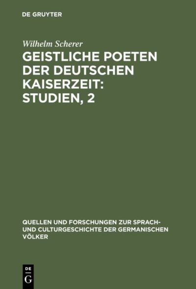 Cover for Wilhelm Scherer · Geistliche Poeten der deutschen Kaiserzeit (Hardcover Book) (1901)