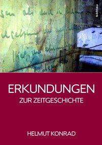 Erkundungen - Konrad - Books -  - 9783205203377 - June 13, 2016