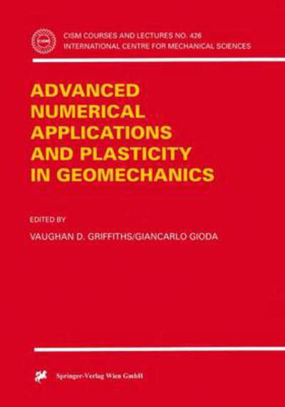 Cover for Y D Griffiths · Advanced Numerical Applications and Plasticity in Geomechanics - CISM International Centre for Mechanical Sciences (Taschenbuch) [2001 edition] (2001)