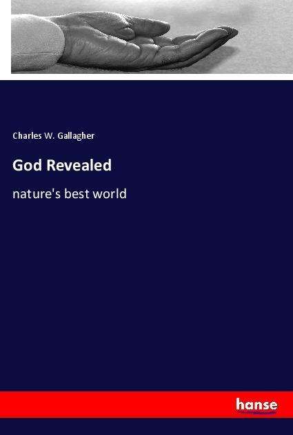 Cover for Gallagher · God Revealed (Book)