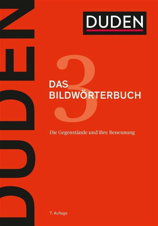 Cover for Duden · Der Duden in 12 Banden: 3 - Das Bildworterbuch (Hardcover Book) (2018)