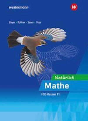 Cover for Marc Roßner · Mathematik für die Fachoberschulen in Hessen. Ausbildungsabschnitt I: Schülerband 11 (Paperback Book) (2022)