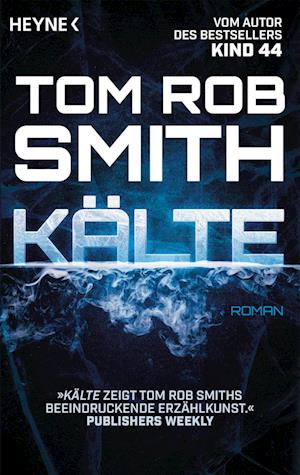 Cover for Tom Rob Smith · Kälte (Book) (2024)