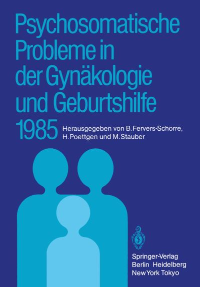 Cover for Barbara Fervers-schorre · Psychosomatische Probleme in Der Gynakologie Und Geburtshilfe (Paperback Book) (1986)