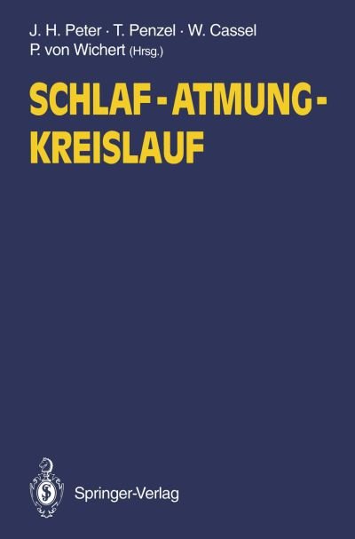 Cover for Jrg H Peter · Schlaf - Atmung - Kreislauf (Pocketbok) [1. Aufl. 1993. Nachdruck edition] (1993)