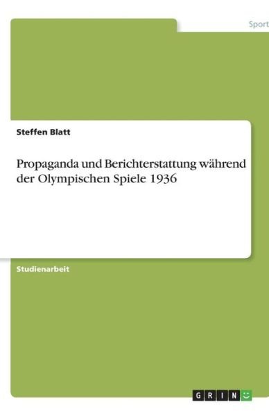 Cover for Blatt · Propaganda und Berichterstattung (Bok) [German edition] (2013)