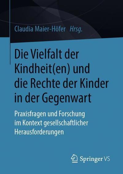 Cover for Die Vielfalt der Kindheit en und die Rechte der Kinder in der Gegenwart (Book) [1. Aufl. 2019 edition] (2019)
