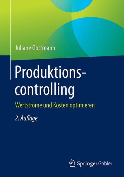 Cover for Gottmann · Produktionscontrolling (Book) [2nd 2., Aktualisierte Aufl. 2019 edition] (2019)