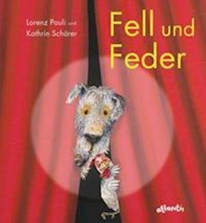 Cover for Lorenz Pauli · Fell und Feder (Gebundenes Buch) (2017)