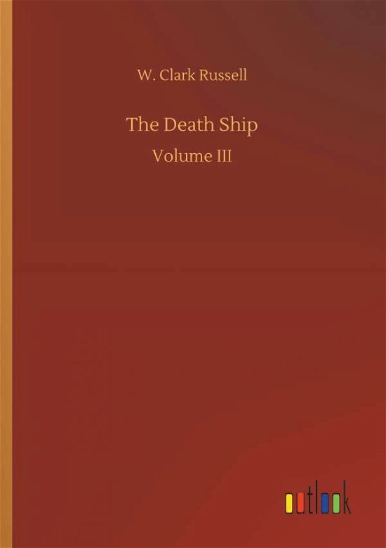 The Death Ship - Russell - Livres -  - 9783732673377 - 15 mai 2018