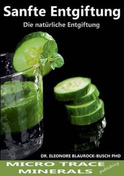 Cover for Blaurock-Busch · Sanfte Entgiftung (Buch) (2015)