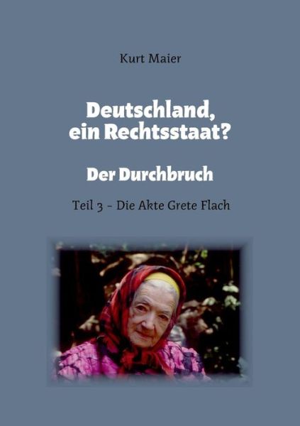Cover for Kurt Maier · Deutschland, Ein Rechtsstaat? (Paperback Book) (2015)