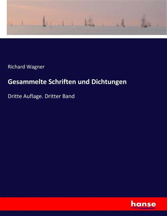 Cover for Wagner · Gesammelte Schriften und Dichtun (Book) (2017)