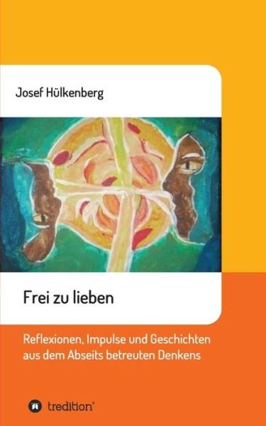 Cover for Hülkenberg · Frei zu lieben (Bok) (2017)