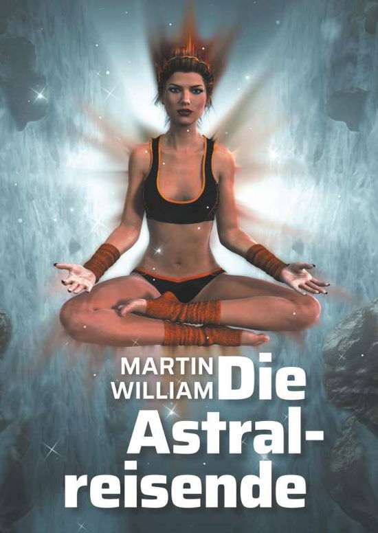 Cover for William · Die Astralreisende (Buch)