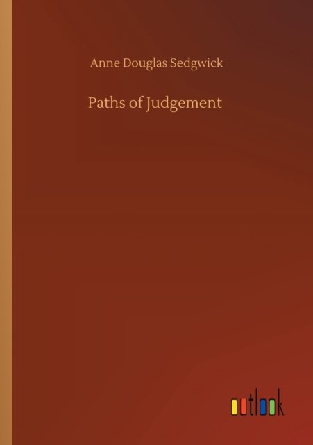 Cover for Anne Douglas Sedgwick · Paths of Judgement (Paperback Book) (2020)
