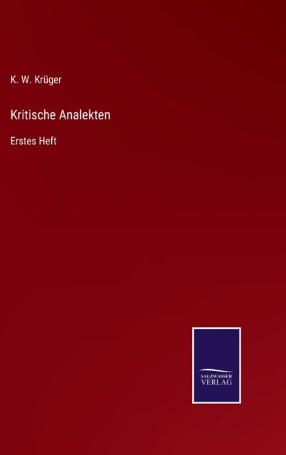 Cover for K W Kruger · Kritische Analekten (Hardcover Book) (2021)