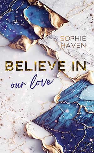 Cover for Sophie Haven · Believe in our love (Book) (2024)